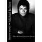 Michael Jackson: The Michael Jackson Story - Paperback