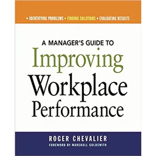 A Manager's Guide to Improving Workplace Performance - Paperback