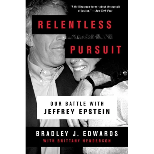 Relentless Pursuit: Our Battle with Jeffrey Epstein - Paperback