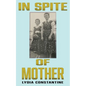 In Spite of Mother: A Sequel - Paperback