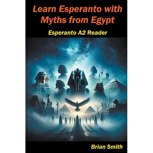 Learn Esperanto with Myths from Egypt - Paperback