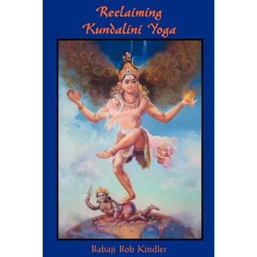 Reclaiming Kundalini Yoga - Paperback