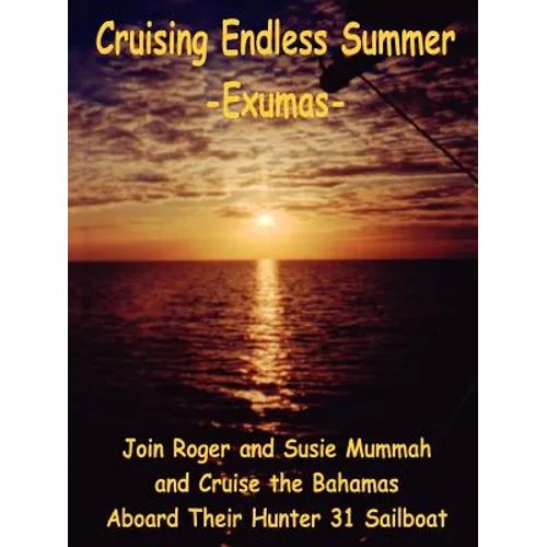 Cruising Endless Summer: -Exumas- - Paperback