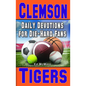 Daily Devotions for Die-Hard Fans Clemson Tigers - Paperback