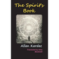 The Spirits' Book - Hardcover