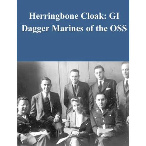 Herringbone Cloak: GI Dagger Marines of the OSS - Paperback