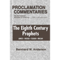Eighth Century Prophets: Amos, Hosea, Isaiah, Micah - Paperback