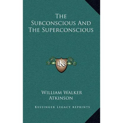 The Subconscious and the Superconscious - Hardcover