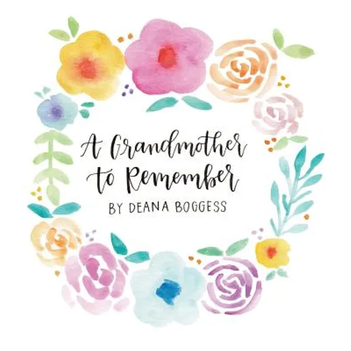 A Grandmother to Remember - Hardcover