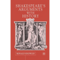 Shakespeare's Arguments with History - Paperback