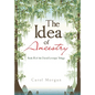 The Idea of Ancestry: Book Iii of the Duval/Leveque Trilogy - Hardcover