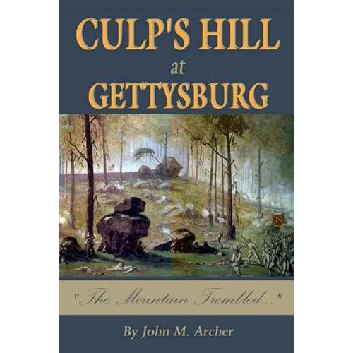 Culp's Hill at Gettysburg: The Mountain Trembled - Paperback