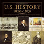 U.S. History 1820-1850 - Historical Timelines for Kids American Historian Guide for Children 5th Grade Social Studies - Paperback