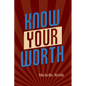 Know Your Worth - Paperback