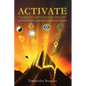 Activate: Unorthodox Philosophies That Explore Anxiety, Depression, and Suicidal Thoughts as Symptoms of Suppressed Superpower - Paperback