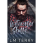 Watercolor Skulls: Rebel Skull MC Book Two - Paperback