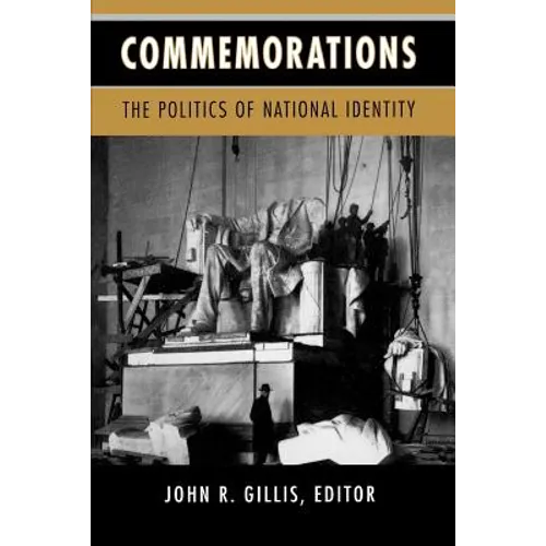 Commemorations: The Politics of National Identity - Paperback