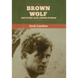 Brown Wolf and Other Jack London Stories - Hardcover