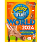 Weird But True! World 2024 - Hardcover