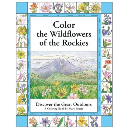 Color the Wildflowers of the Rockies: Discover the Great Outdoors - Paperback