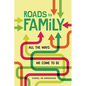 Roads to Family: All the Ways We Come to Be - Paperback