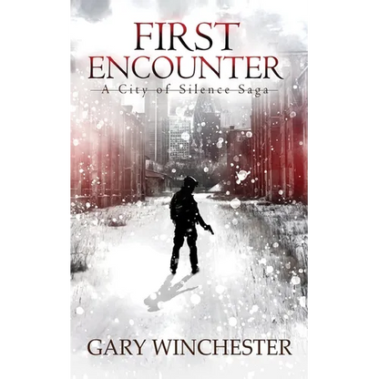First Encounter: A City of Silence Saga - Paperback