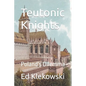 Teutonic Knights: Poland's Dilemma - Paperback
