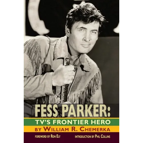Fess Parker: TV's Frontier Hero - Paperback