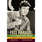Fess Parker: TV's Frontier Hero - Paperback