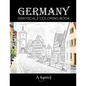 Germany Grayscale Coloring Book: Beautiful Images of Buildings and Castles to Color - Paperback