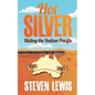 Hot Silver - Riding the Indian Pacific - Paperback