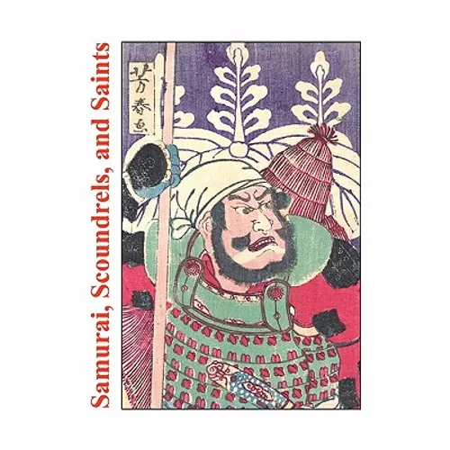 Samurai, Scoundrels, and Saints: Stories From the Martial Arts - Paperback