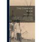 The Chinook Book [microform]: a Descriptive Analysis of the Chinook Jargon in Plain Words, Giving Instructions for Pronunciation, Construction, Expr - Paperback