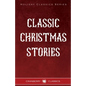 Classic Christmas Stories - Paperback