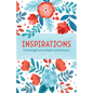 Inspirations: Encourage Your Hopes and Dreams - Hardcover