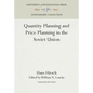 Quantity Planning and Price Planning in the Soviet Union - Hardcover