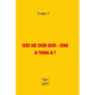 Cuoc Noi Chien Quoc -Cong, AI Thang AI ? Tap I: Polictical Book - Paperback