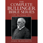The Complete Bullinger Bible Series: New Testament - Paperback