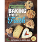 Baking with Faith: Beginner-Friendly Mostly Vegan Recipes - Paperback