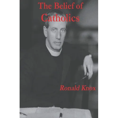 The Belief of Catholics - Paperback