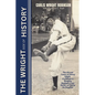 The Wright Side of History: The Life and Career of Johnny Wright, Co-Pioneer in Breaking Baseball's Color Barrier, as Told by His Daughter - Paperback