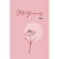 Still Growing - Paperback