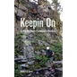 Keepin' On: Living Well with Parkinson's Disease - Paperback