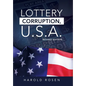 Lottery Corruption, U.S.A.: Revised Edition - Hardcover