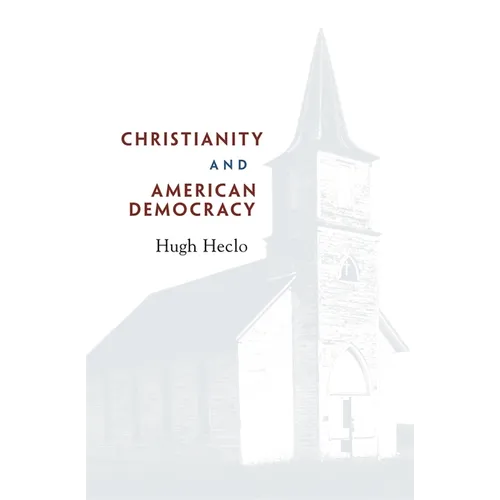 Christianity and American Democracy - Paperback