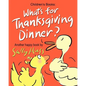 What's for Thanksgiving Dinner? - Paperback