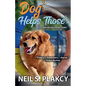 Dog Helps Those (Golden Retriever Mysteries Book 3) - Paperback
