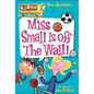 Miss Small Is Off the Wall! - Hardcover