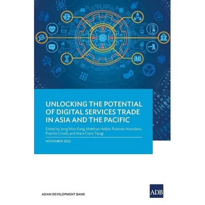 Unlocking the Potential of Digital Services Trade in Asia and the Pacific - Paperback