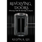 Revolving Doors: Persevering With The Heart Of A Champion - Paperback